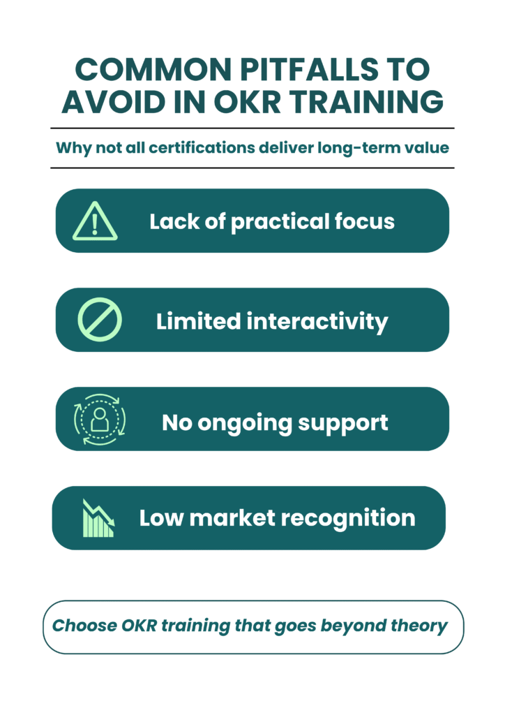 Four OKR training pitfalls: lack of practical focus; limited interaction; no ongoing support; poor market recognition. Choose training beyond theory.