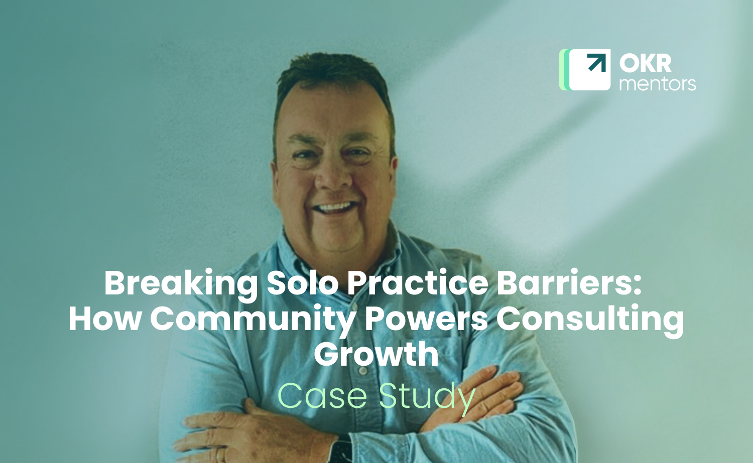 Breaking Solo Practice Barriers: How Expert Community Partnership Scales Independent Consulting