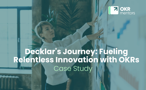 Decklar's Journey: Fueling Relentless Innovation with OKRs