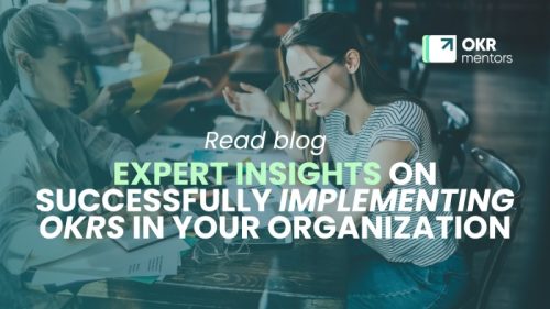 Successfully Implementing OKRs in Your Organization