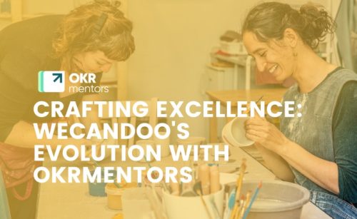 Wecandoo's Growth Through OKRs: