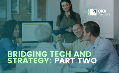 Bridging Tech and Strategy: Part Two