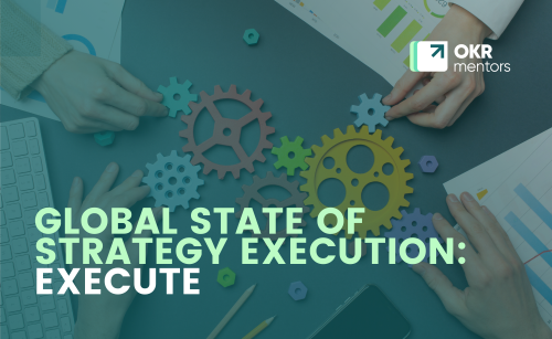 Global State of Strategy Execution: Execute
